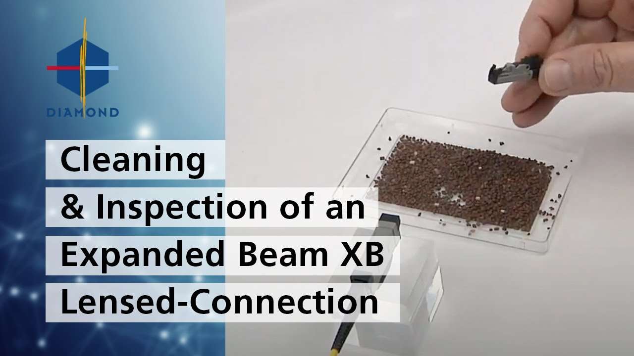 Cleaning___Inspection_of_Expanded_Beam_XB_Lensed-Connection_versus_Butt-Joint_Connection.youtube